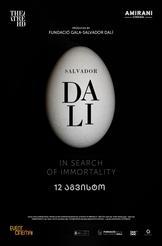 Salvador Dali: In Search of Immortality.